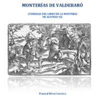 Monterías de Valdebaró (tomadas del Libro de la Montería de Alfonso XI)